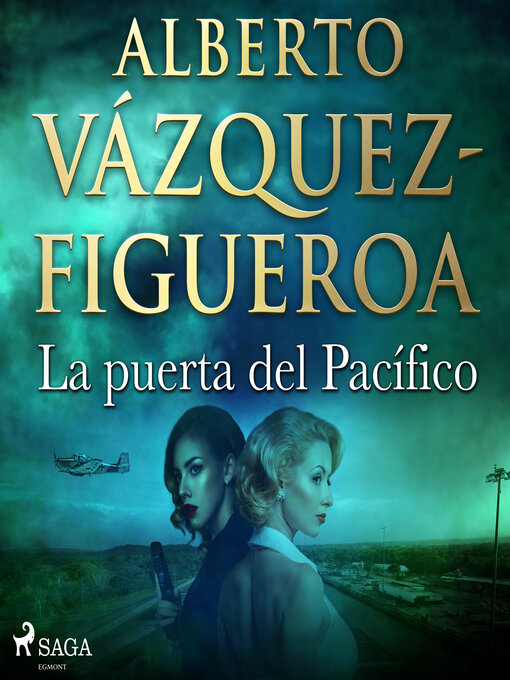 Title details for La puerta del Pacífico by Alberto Vázquez Figueroa - Available